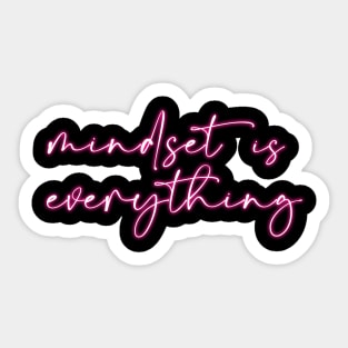 Mindset is Everything Sticker